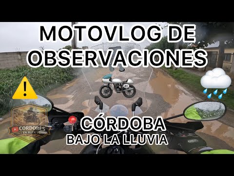 🚨 RECORRIENDO CÓRDOBA BAJO LA LLUVIA 🌧️🏍️ | BARRIO ACOSTA, SAN VICENTE Y EMPALME 🔥