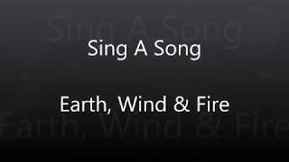 Earth, Wind & Fire - Sing A Song (w/lyrics)