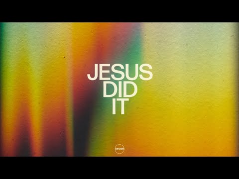 Jesus Did It - Anthem Collective