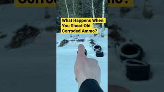 What Happens When You Shoot Old Corroded Ammo? #shorts