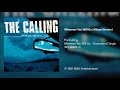 The Calling - Wherever You Will Go (Album Version)