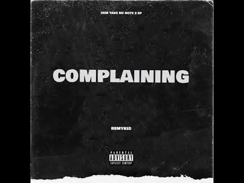 Remykid - Complaining | (Official Music)