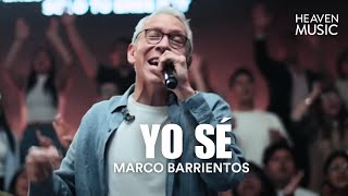 Yo Sé - Marco Barrientos (Video Letra)