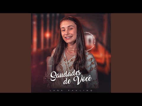 Saudades De Você - Lara Paulino