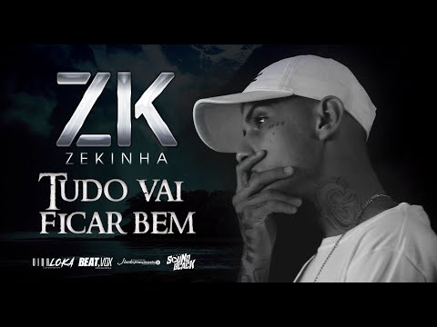 ZEKINHA TSG - TUDO VAI FICAR BEM - FULL HD