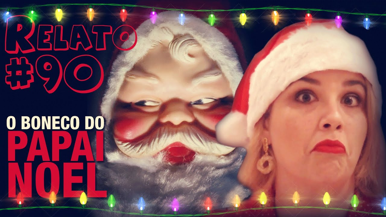 O Boneco do Papai Noel (#90 - Histórias Assombradas!)