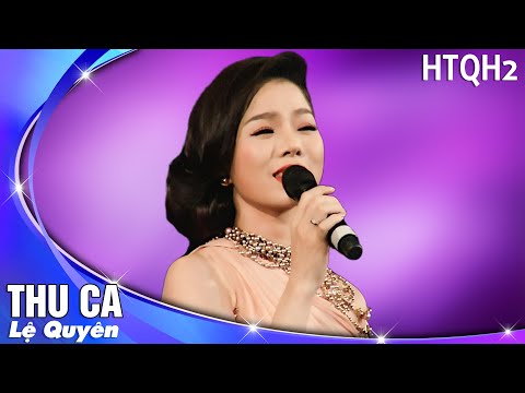 Lệ Quyên - Thu Ca | Live Show Quang lê " Hát Trên Quê Hương 2 "