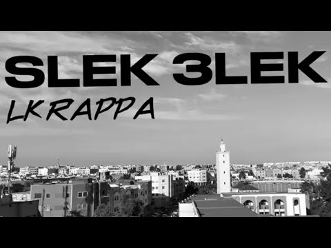 LKRAPPA - slek 3lek   ( official music video )