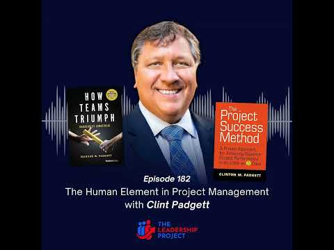 191. The Human Element in Project Management with Clint Padgett