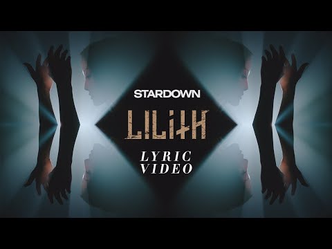 Stardown - Lilith (LYRIC VIDEO)