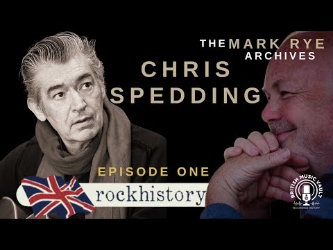 ROCK HISTORY CHRIS SPEDDING EPISODE ONE