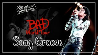 [Bonus] Song Groove | Bad World Tour (Fanmade) | Michael Jackson