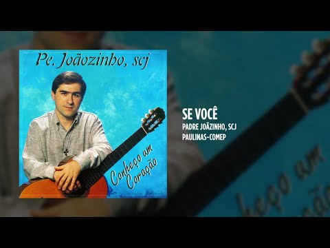 Se Você - Padre Joãozinho