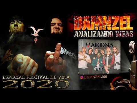 DAMNZEL Analizando Weas / Maroon 5 - Wait