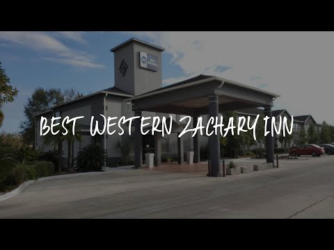 Best Western Zachary Inn Review - Zachary , United States of America