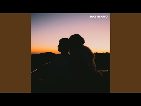 Take Me Away