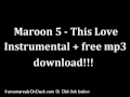 Maroon 5 "This Love" Instrumental (official music ...