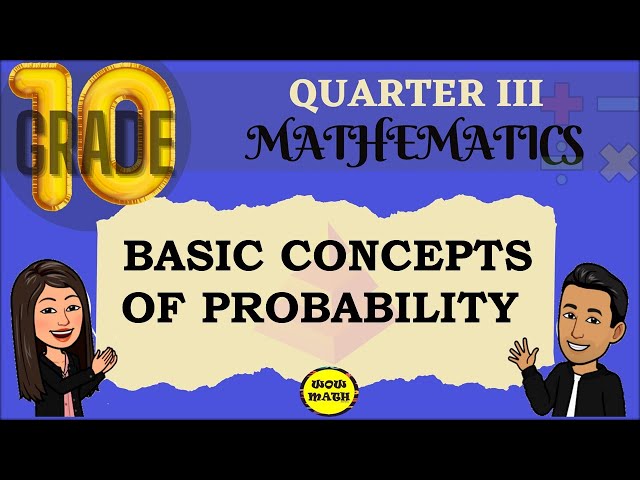 Understanding the Basic Concepts of Probability in Grade 10 Mathematics ...