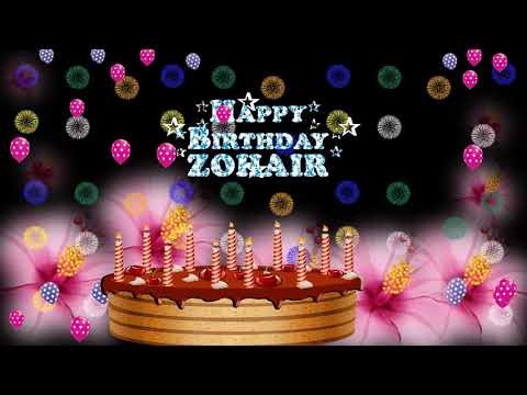 ZOHAIR HAPPY BIRTHDAY TO YOU