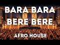 Alex Ferrari Bara Bara Bere Bere Official Afro House Remix