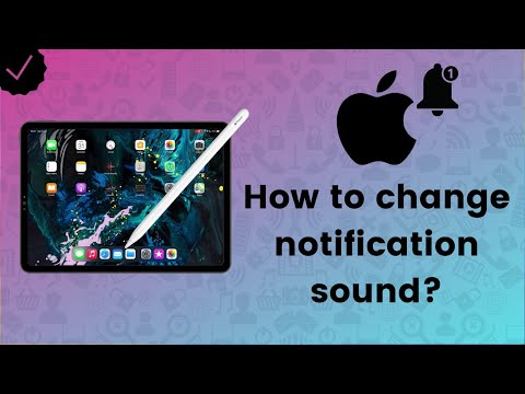 How to change the notification sound on your iPad or iPhone? - iPad Tips
