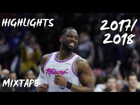 Dwyane Wade Highlights 2017/2018 Best Plays