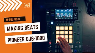 Video thumbnail for PIONEER DJS-1000 | HOW I USE IT | WALKTHROUGH | MAKING A BEAT by M-Squared