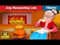 Ang Masayahing Lola | The Cheerful Granny in Filipino | @FilipinoFairyTales