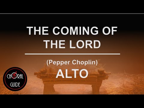The Coming of the Lord - ALTO | Pepper Choplin