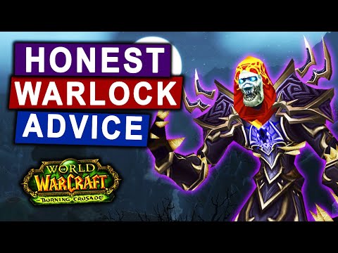 My Honest Advice to Warlocks in TBC Classic