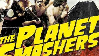 "Death Threats" - The Planet Smashers