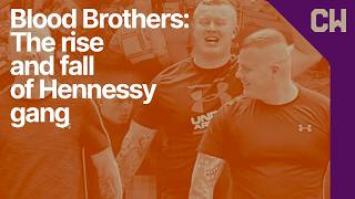 Blood Brothers: The rise and fall of the Hennessy gang
