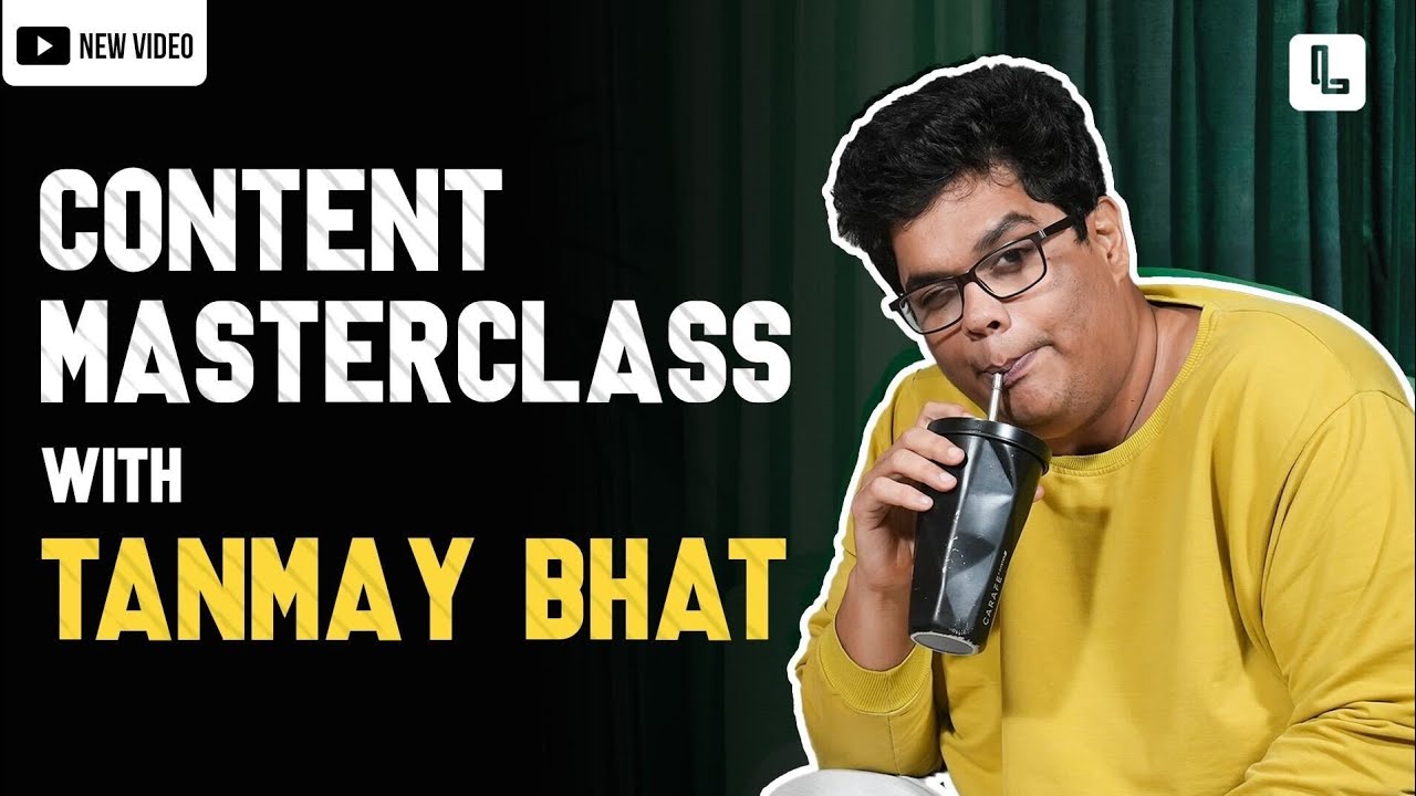 How @tanmaybhat  makes content - A Masterclass
