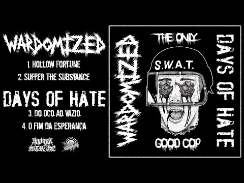 WARDOMIZED/DAYS OF HATE - Wardomize x Days of Hate (Full Split Stream - 2020)