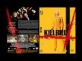 Kill Bill Vol 1 OST Battle Without Honor Or Humanity 2000 Tomoyasu Hotei Track 9 HD