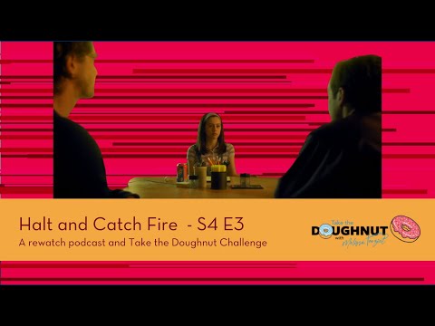 Halt and Catch Fire - S4 E3 - Miscellaneous - rewatch podcast