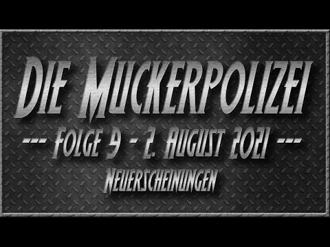 Die Muckerpolizei #9 - Neuerscheinungen [Iron Maiden] [DD Verni] [Dee Snider] [Strykenine]
