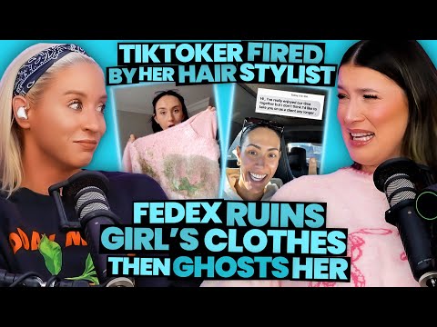 TikToker Gets FIRED By Hair Stylist + FedEx RUINS Girl's Clothes Then Ghosts Her (309)