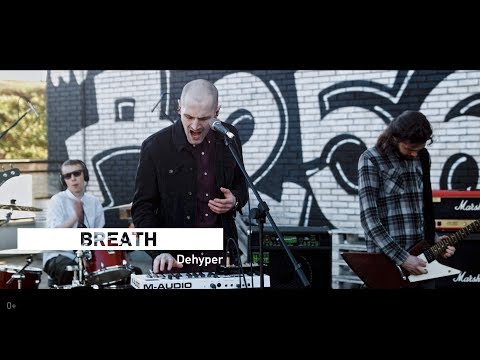 Dehyper - Breath | СВОИ