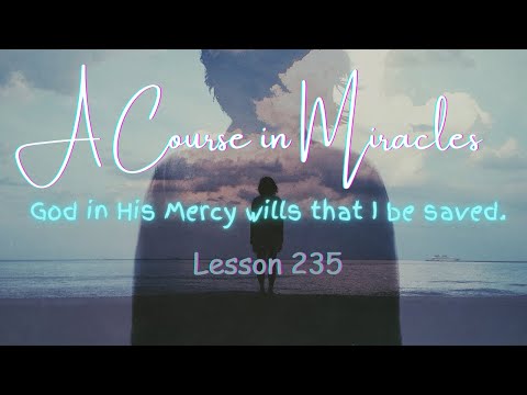 ACIM💫Lesson 235 #acourseinmiracles #acim