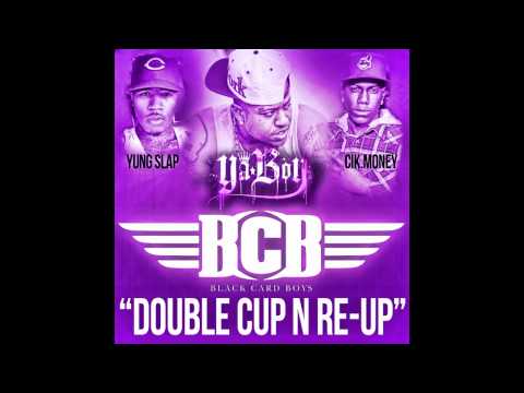 BLACK CARD BOYS - DOUBLE CUP N RE-UP [OFFICIAL]