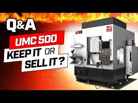 Owning a UMC 500 for 1 year - Keep it or sell it? - Pierson Workholding Q&A