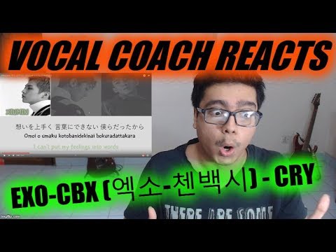 Vocal Coach Reacts to EXO-CBX (엑소-첸백시) - CRY