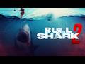 Bull Shark 2 2023 Horror Action The Predator Returns For More Full Movie