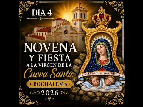 🔴 EN VIVO | 🙏 Cuarto Día de la Novena en Honor a Nuestra Señora de la Cueva Santa 🌹