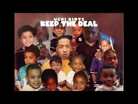 Uchi Kinte - Keep The Deal (Official Audio) (Official Music Video) | New Hiphop 2021