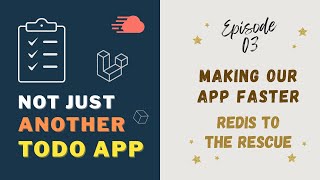 Episode 3 - Making Our App Faster – Redis to the Rescue