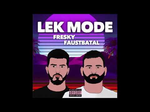FRESKY x FAUSTBATAL - LEK MODE (Official Audio)