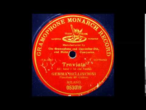 Ah, fors' è lui (Gemma Bellincioni)