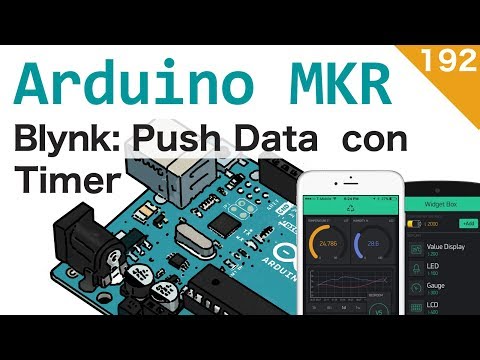 Usare i Timer con Arduino MKR1010 e Blynk - Tecniche Push - #192